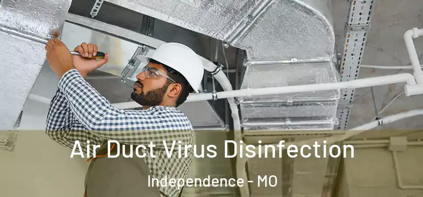  Air Duct Virus Disinfection Independence - MO