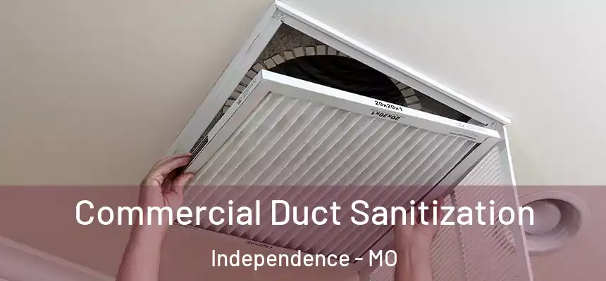  Commercial Duct Sanitization Independence - MO